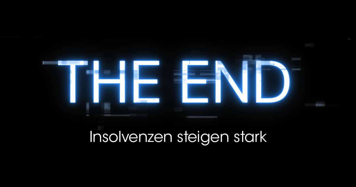 Insolvenzen steigen stark